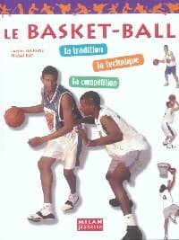 Le basket-ball - Lucien Legrand