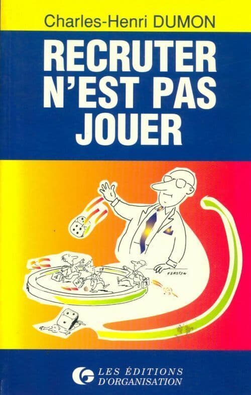 Recruter n'est pas jouer - Charles-Henri Dumon