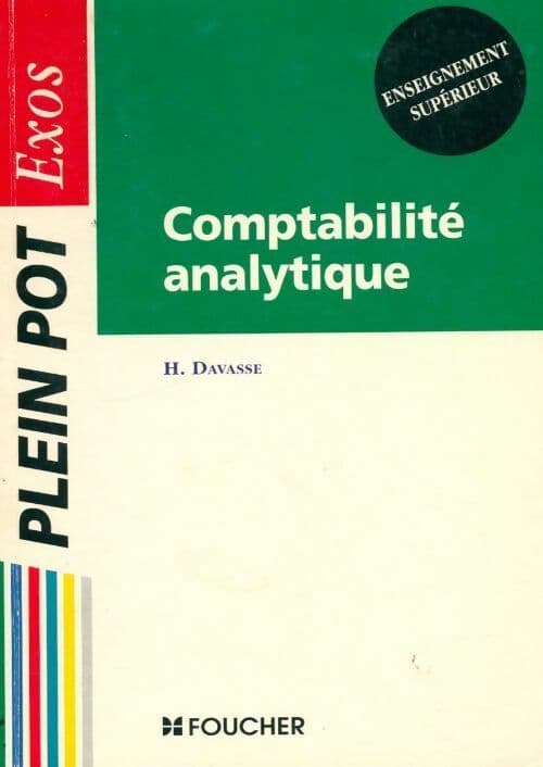 Comptabilité analytique. Exercices - Henri Davasse